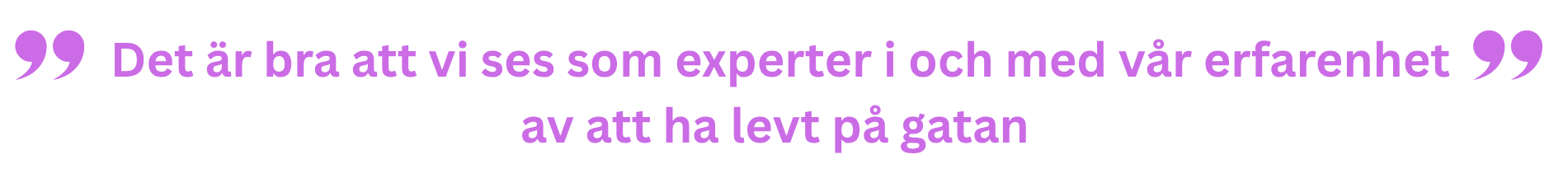 experter levt gatan citat