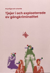 tjejer-i-och-exploaterade-av-gangkriminalitet-ksan-rapport